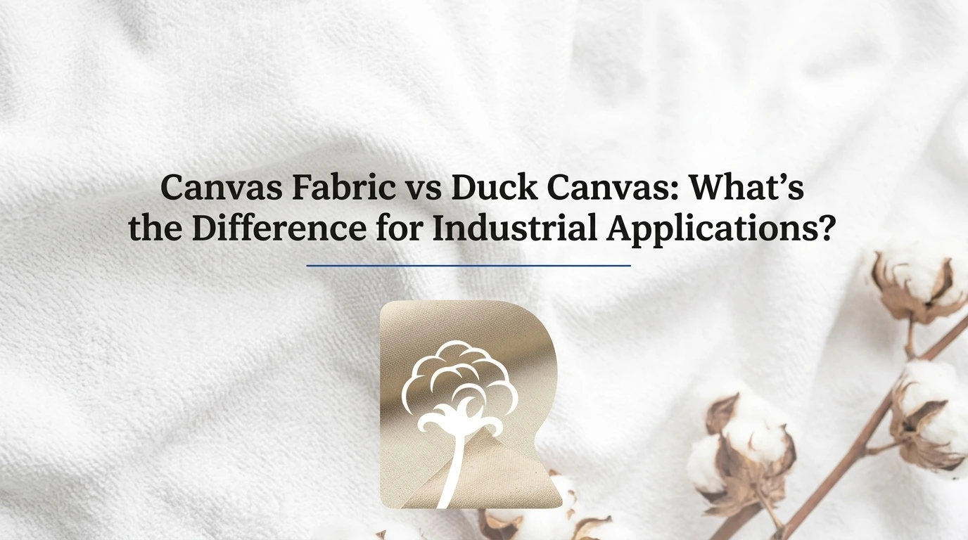 Canvas vs Duck Canvas Difference: What Industrial Buyers Need to Know